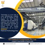 "Raising the Industry to New Heights: Celebrating National Technology Day in K2 Cranes"