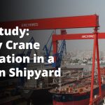 Case Study: Gantry Crane Installation in a Kenyan Shipyard