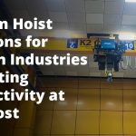 Custom Hoist Solutions for African Industries – Boosting Productivity at Low Cost