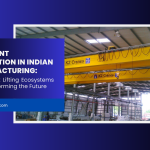 The Silent Revolution in Indian Manufacturing: How Smart Lifting Ecosystems Are Transforming the Future